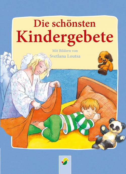 Cover of the book Die schönsten Kindergebete by , Schwager & Steinlein Verlag