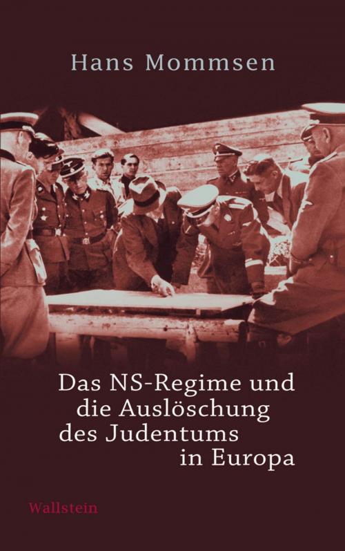 Cover of the book Das NS-Regime und die Auslöschung des Judentums in Europa by Hans Mommsen, Wallstein Verlag