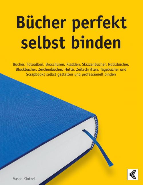 Cover of the book Bücher perfekt selbst binden by Vasco Kintzel, Books on Demand