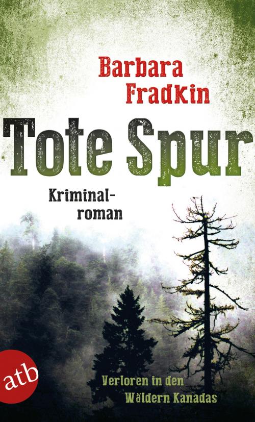 Cover of the book Tote Spur by Barbara Fradkin, Aufbau Digital