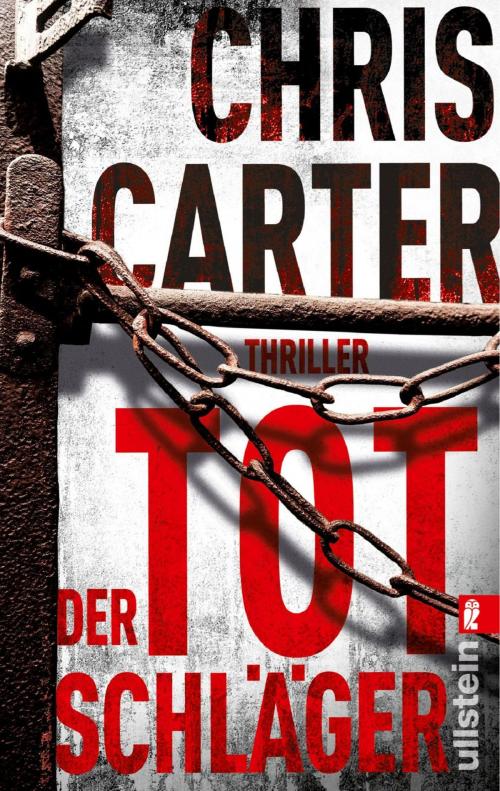 Cover of the book Der Totschläger by Chris Carter, Ullstein Ebooks