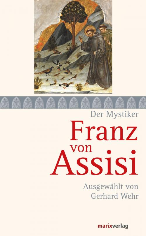 Cover of the book Franz von Assisi by Franz von Assisi, marixverlag