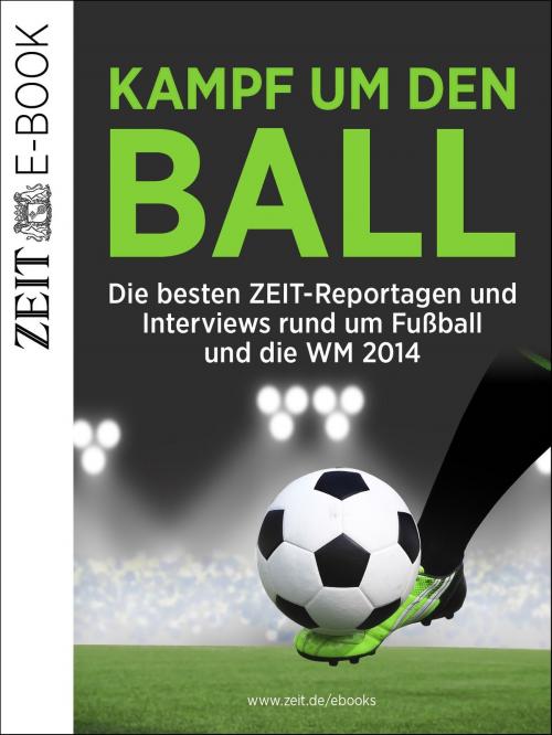 Cover of the book Kampf um den Ball by DIE ZEIT, epubli GmbH
