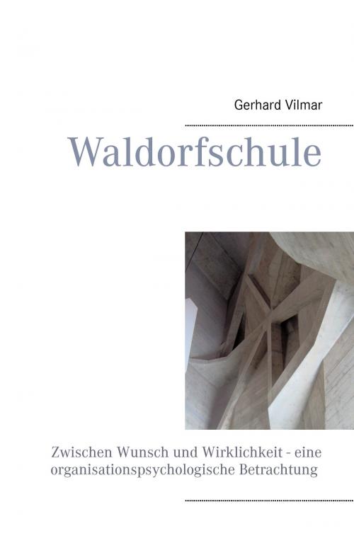 Cover of the book Waldorfschule by Gerhard Vilmar, Books on Demand