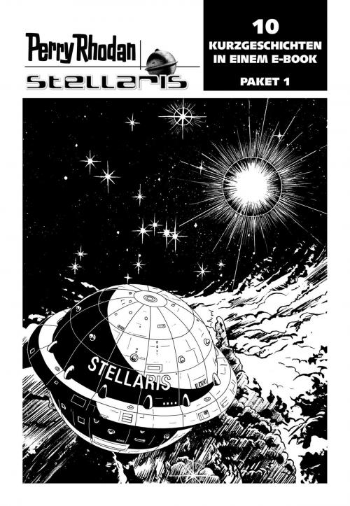 Cover of the book Stellaris Paket 1 by Michael Marcus Thurner, Christian Montillon, Wim Vandemaan, Andreas Findig, Hermann Ritter, Roman Schleifer, Dieter Bohn, Perry Rhodan digital