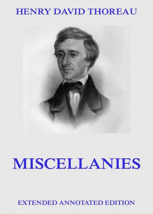 Cover of the book Miscellanies by Henry David Thoreau, Jazzybee Verlag