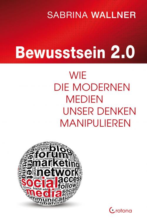 Cover of the book Bewusstsein 2.0 by Sabrina Wallner, Crotona Verlag