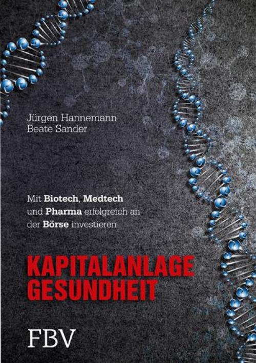 Cover of the book Kapitalanlage Gesundheit by Beate Sander, Jürgen Hannemann, FinanzBuch Verlag