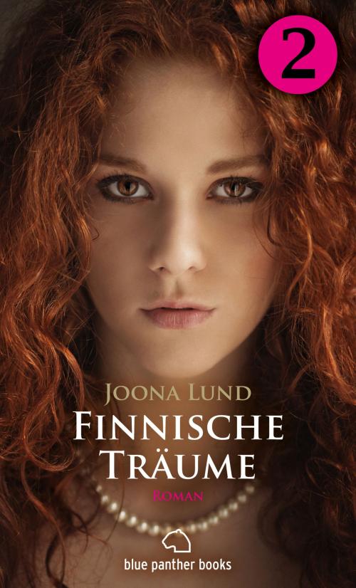 Cover of the book Finnische Träume - Teil 2 | Roman by Joona Lund, blue panther books