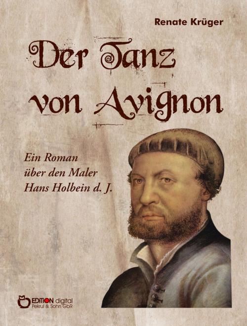 Cover of the book Der Tanz von Avignon by Renate Krüger, EDITION digital