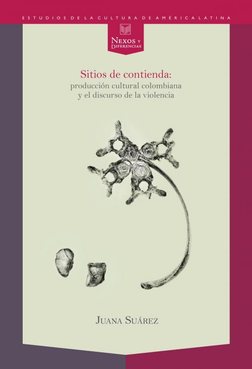 Cover of the book Sitios de contienda by Juana Suárez, Iberoamericana Editorial Vervuert