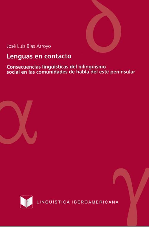 Cover of the book Lenguas en contacto by José Luis Blas Arroyo, Iberoamericana Editorial Vervuert