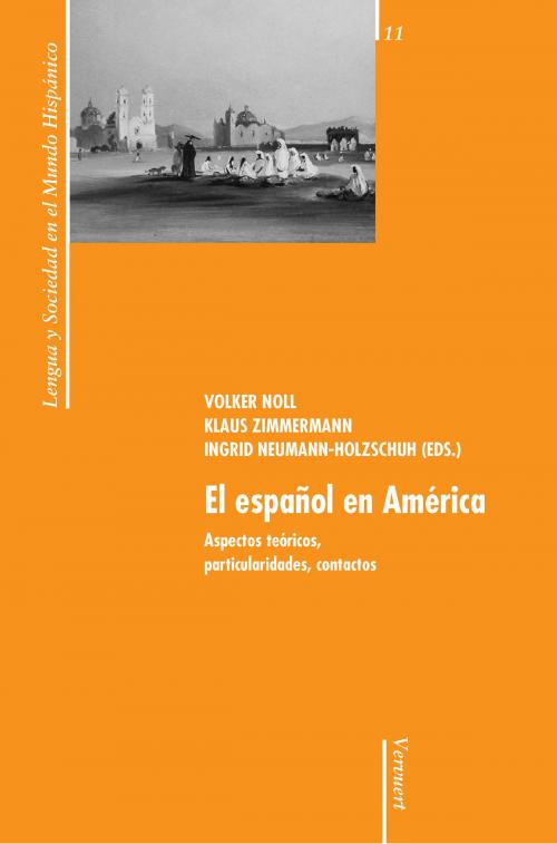 Cover of the book El español en América by , Iberoamericana Editorial Vervuert