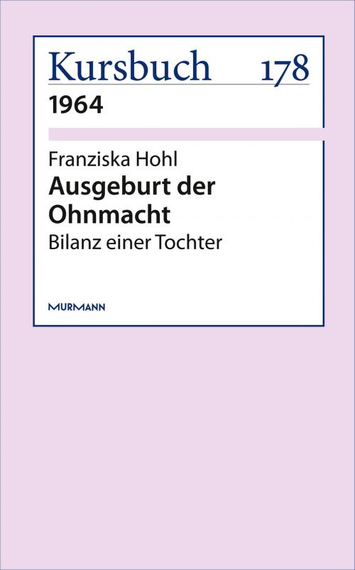 Cover of the book Ausgeburt der Ohnmacht by Franziska Hohl, Murmann Publishers GmbH