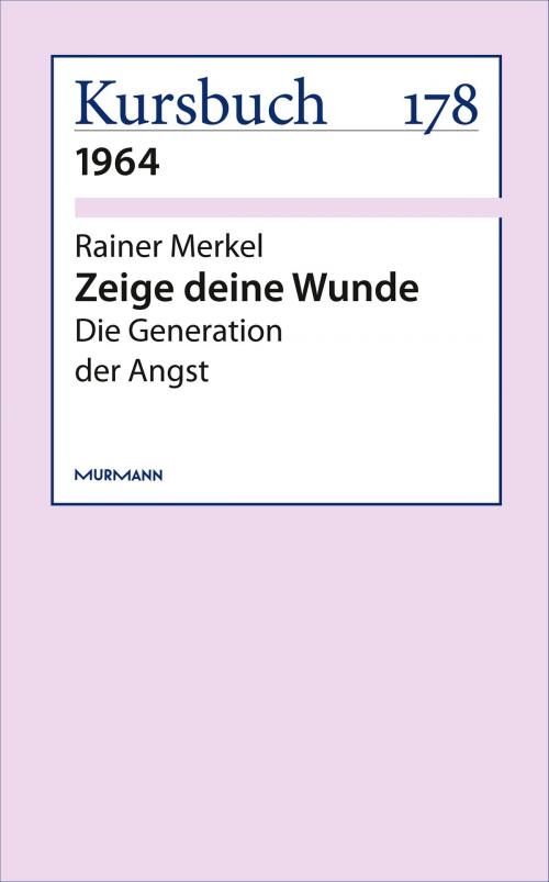 Cover of the book Zeige deine Wunde by Rainer Merkel, Murmann Publishers GmbH