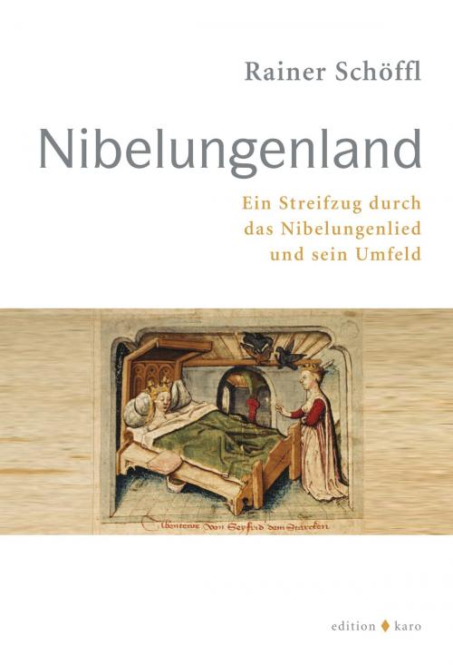 Cover of the book Nibelungenland by Rainer Schöffl, edition karo