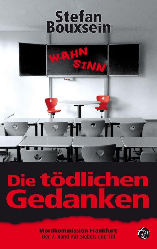 Cover of the book Die tödlichen Gedanken by Stefan Bouxsein, Traumwelt Verlag