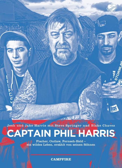 Cover of the book Captain Phil Harris by Josh Harris, Jake Harris, Steve Springer, Blake Chavez, Ankerherz Verlag