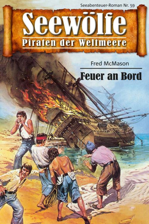 Cover of the book Seewölfe - Piraten der Weltmeere 59 by Fred McMason, Pabel eBooks