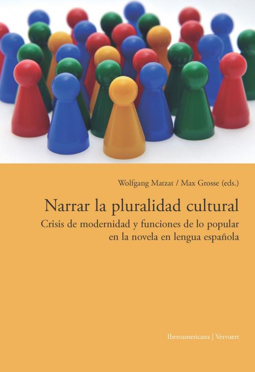 Cover of the book Narrar la pluralidad cultural by , Iberoamericana Editorial Vervuert