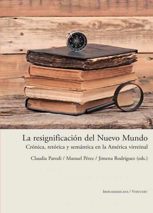 Cover of the book La resignificación del Nuevo Mundo by , Iberoamericana Editorial Vervuert