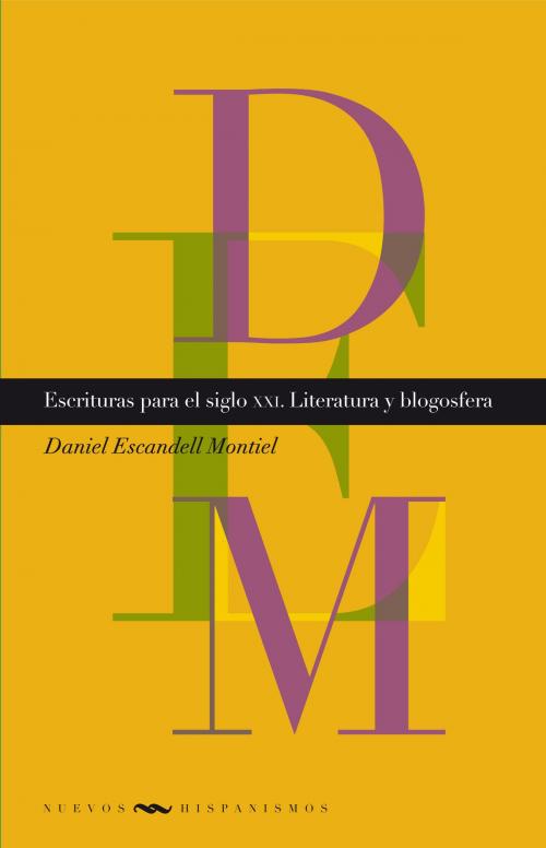 Cover of the book Escrituras para el siglo XXI by Daniel Escandell Montiel, Iberoamericana Editorial Vervuert