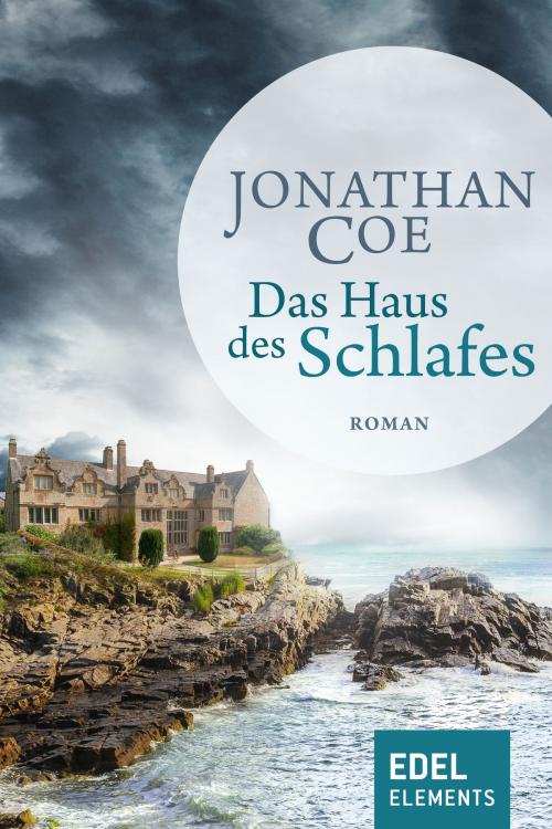 Cover of the book Das Haus des Schlafes by Jonathan Coe, Edel Elements