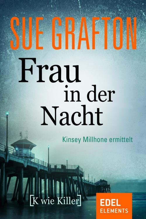 Cover of the book Frau in der Nacht by Sue Grafton, Edel Elements