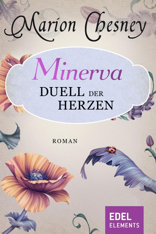Cover of the book Minerva - Duell der Herzen by Marion Chesney, Edel Elements