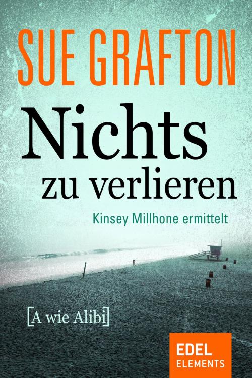 Cover of the book Nichts zu verlieren by Sue Grafton, Edel Elements