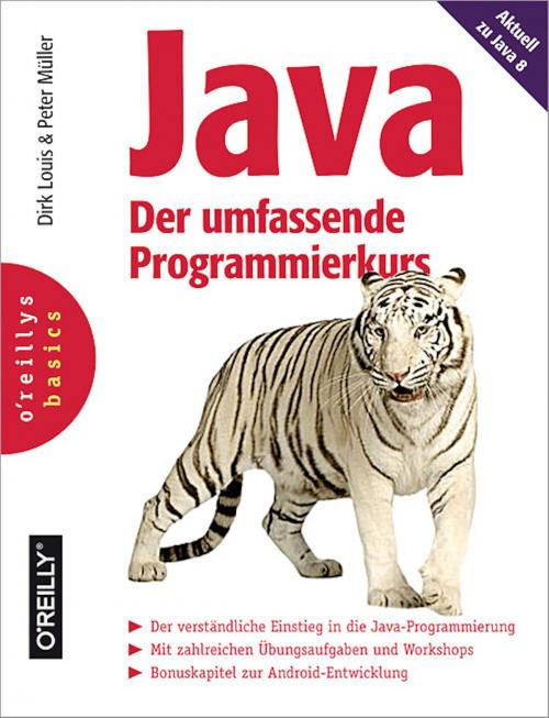 Cover of the book Java - Der umfassende Programmierkurs by Dirk Louis, Peter Müller, O'Reilly Media