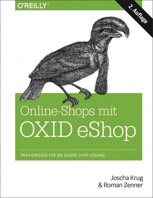 Cover of the book Online-Shops mit OXID-eShop by Joscha Krug, Roman Zenner, O'Reilly Media