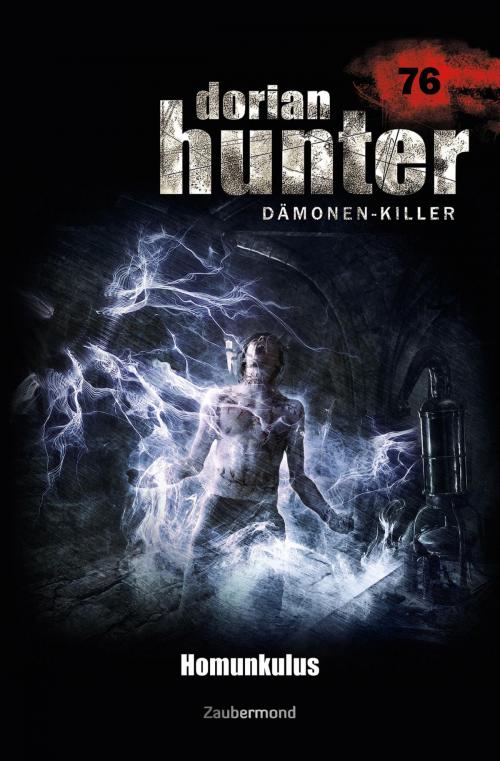 Cover of the book Dorian Hunter 76 - Homunkulus by Uwe Voehl, Christian Schwarz, Susanne Wilhelm, Zaubermond Verlag