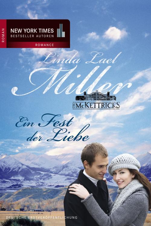 Cover of the book Ein Fest der Liebe by Linda Lael Miller, MIRA Taschenbuch