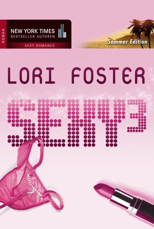 Cover of the book sexy3 by Lori Foster, MIRA Taschenbuch