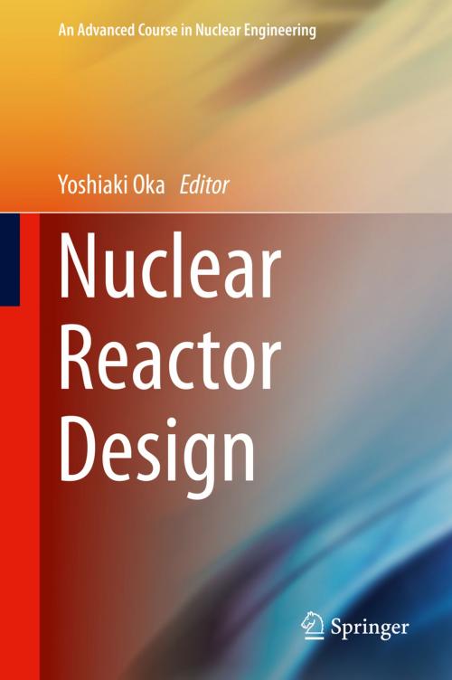 Cover of the book Nuclear Reactor Design by Takashi Kiguchi, Springer Japan