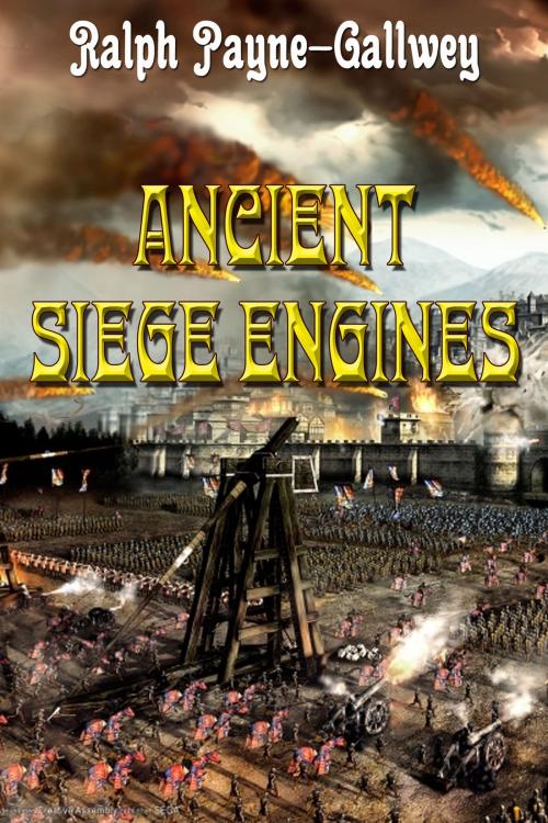Cover of the book Ancient Siege Engines by Payne-Gallwey, Ralf, ООО "Остеон-Фонд"