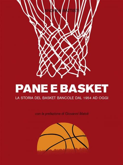 Cover of the book Pane e Basket by Andrea Battisti, Andrea Battisti