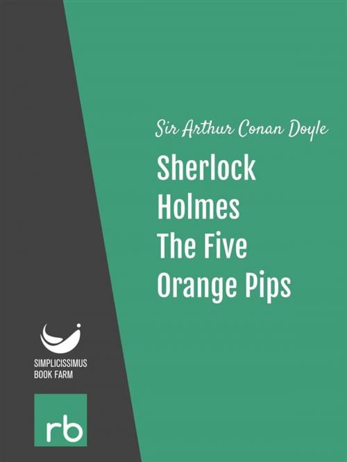 Cover of the book The Adventures Of Sherlock Holmes - Adventure V - The Five Orange Pips (Audio-eBook) by Doyle, Sir Arthur Conan, ReadBeyond