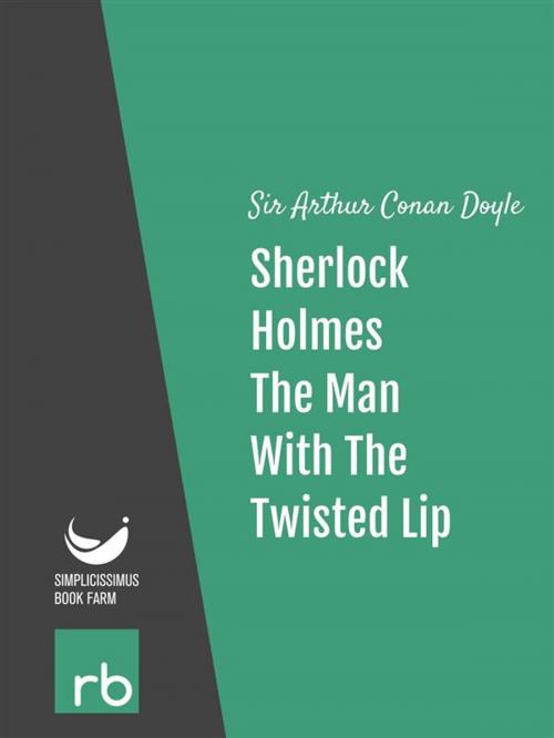 Cover of the book The Adventures Of Sherlock Holmes - Adventure VI - The Man With The Twisted Lip (Audio-eBook) by Doyle, Sir Arthur Conan, ReadBeyond