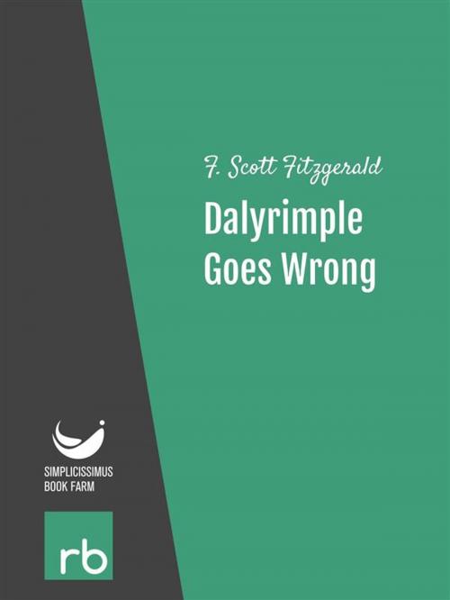 Cover of the book Flappers And Philosophers - Dalyrimple Goes Wrong (Audio-eBook) by Fitzgerald, F. Scott, ReadBeyond