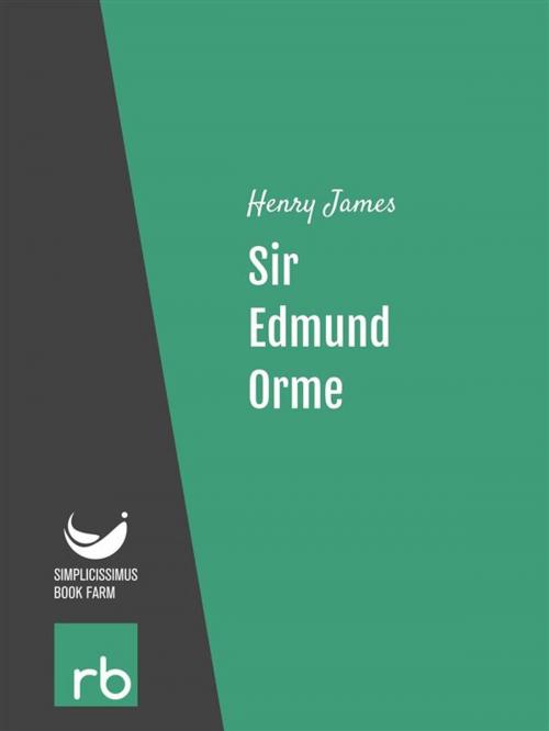 Cover of the book Sir Edmund Orme (Audio-eBook) by James, Henry, ReadBeyond