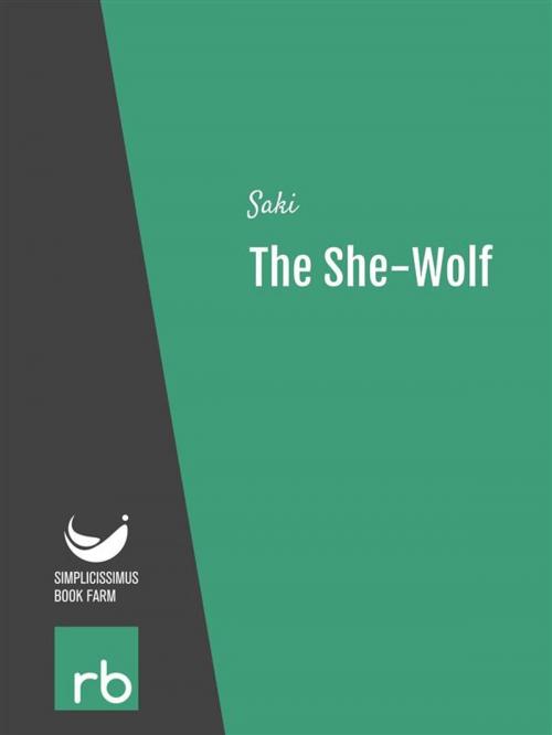 Cover of the book The She-Wolf (Audio-eBook) by Saki, AA. VV., ReadBeyond