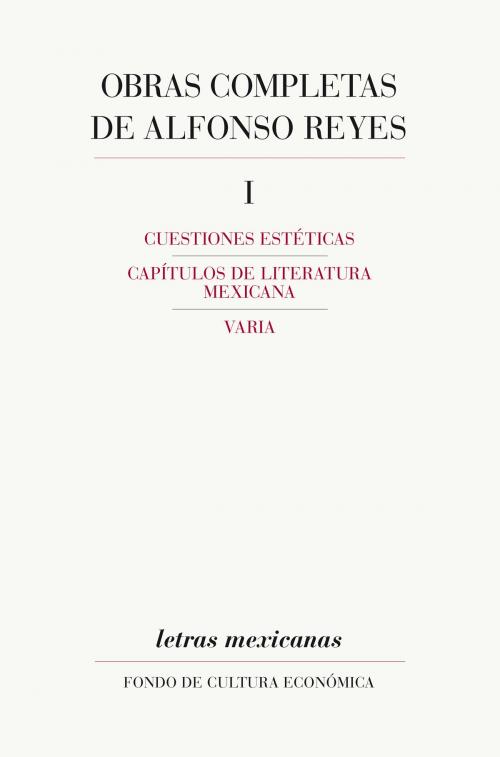 Cover of the book Obras completas, I by Alfonso Reyes, Fondo de Cultura Económica