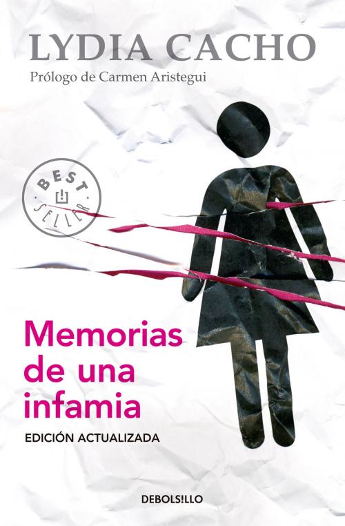 Cover of the book Memorias de una infamia by Lydia Cacho, Penguin Random House Grupo Editorial México
