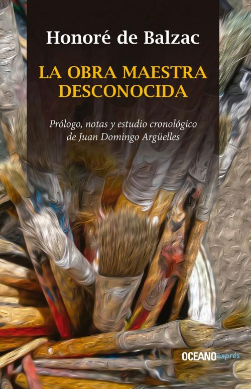Cover of the book La obra maestra desconocida by Honoré de Balzac, Océano exprés