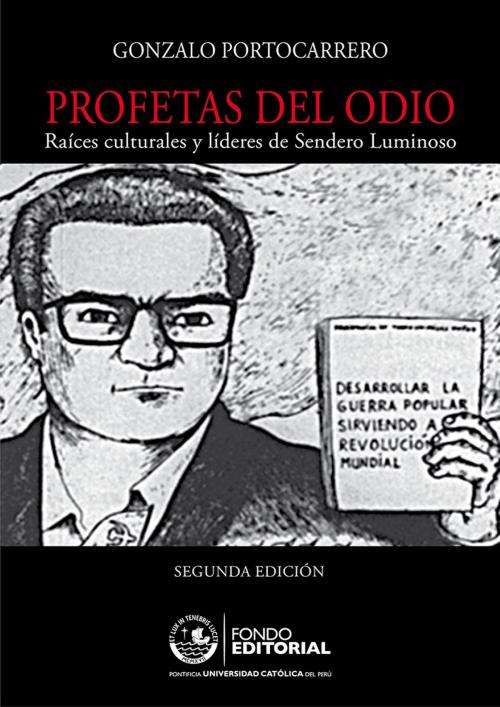 Cover of the book Profetas del odio by Gonzalo Portocarrero, Fondo Editorial de la PUCP