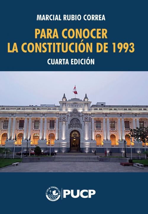 Cover of the book Para conocer la Constitución de 1993 by Marcial Rubio, Fondo Editorial de la PUCP