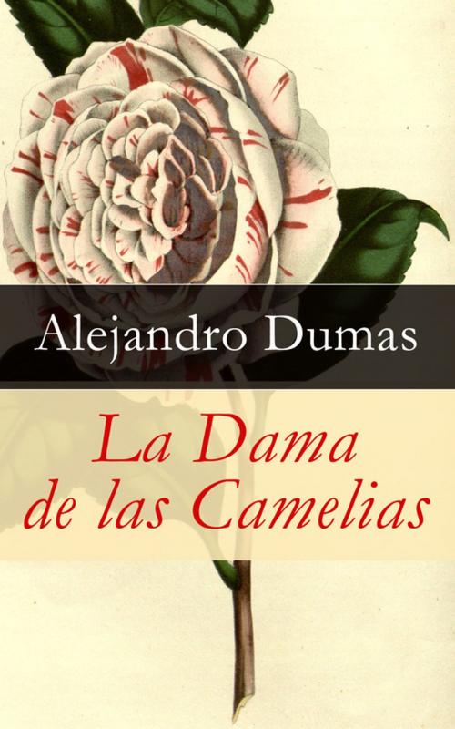 Cover of the book La Dama de las Camelias by Alejandro Dumas, e-artnow