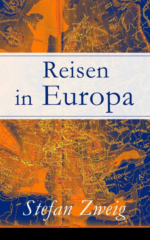 Cover of the book Reisen in Europa by Stefan Zweig, e-artnow